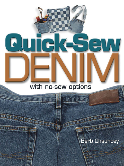 Title details for Quick Sew Denim with No Sew Options by Barb Chauncey - Available